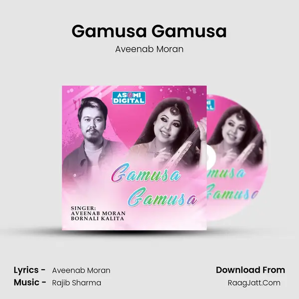 Gamusa Gamusa Song mp3 | Aveenab Moran