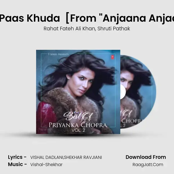 Aas Paas Khuda (Unplugged) [From Anjaana Anjaani] mp3 song