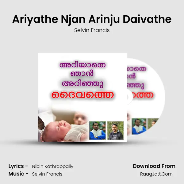 Ariyathe Njan Arinju Daivathe Song mp3 | Selvin Francis