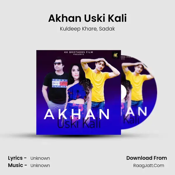 Akhan Uski Kali Song mp3 | Kuldeep Khare