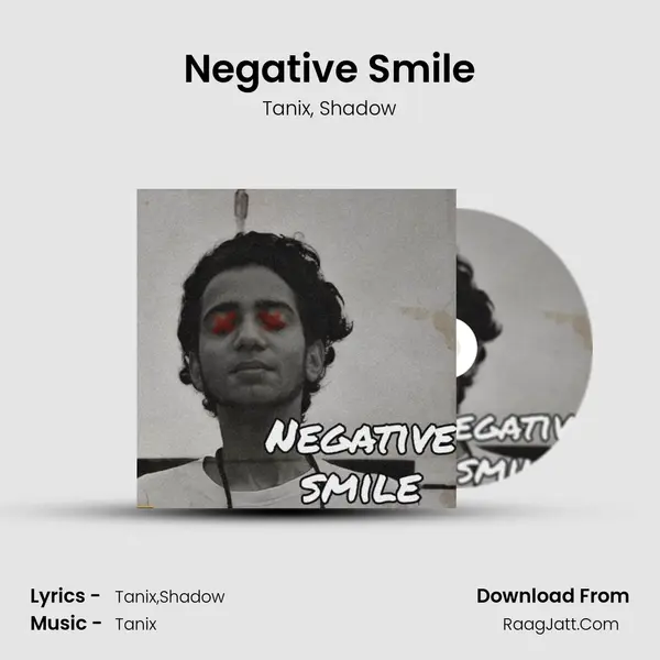 Negative Smile Song mp3 | Tanix