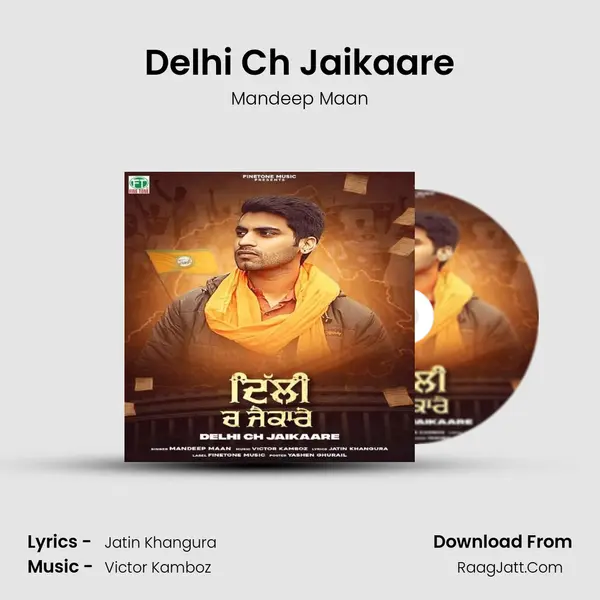 Delhi Ch Jaikaare mp3 song