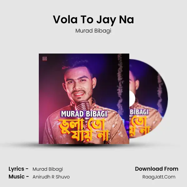 Vola To Jay Na - Murad Bibagi