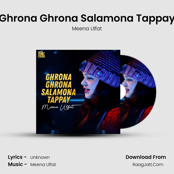 Ghrona Ghrona Salamona Tappay - Single - Meena Ulfat