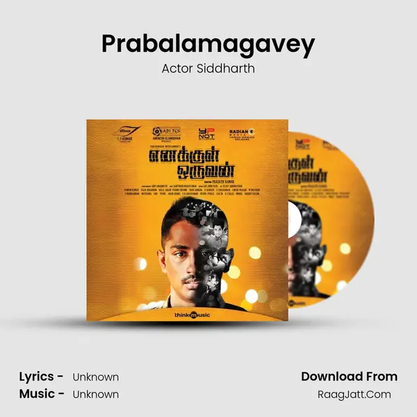 Prabalamagavey Song mp3 | Actor Siddharth