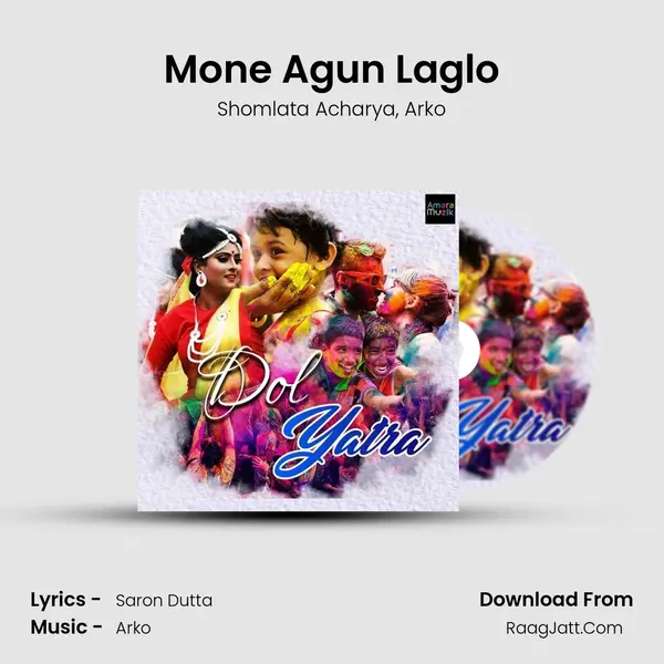 Mone Agun Laglo Song mp3 | Shomlata Acharya