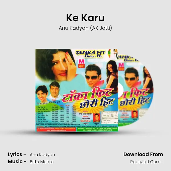 Ke Karu Song mp3 | Anu Kadyan (AK Jatti)