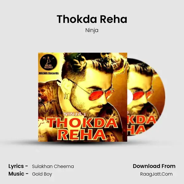 Thokda Reha Song mp3 | Ninja