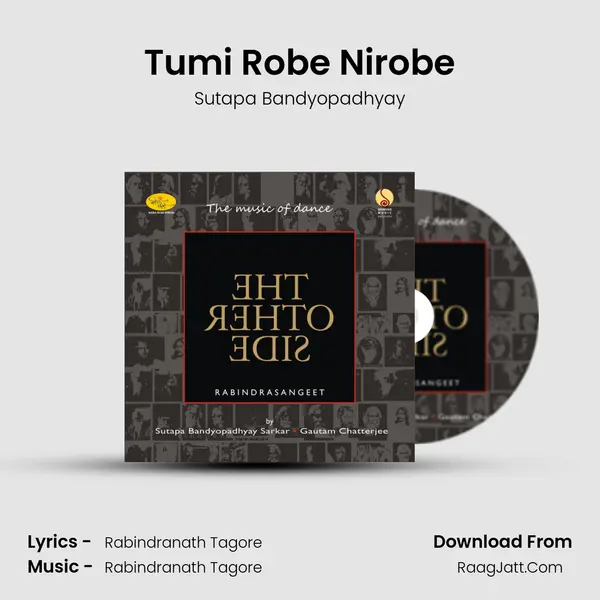 Tumi Robe Nirobe Song mp3 | Sutapa Bandyopadhyay