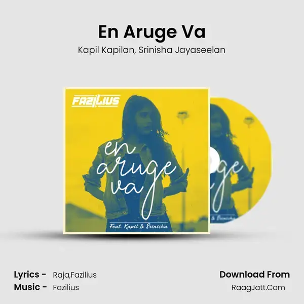 En Aruge Va Song mp3 | Kapil Kapilan