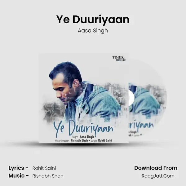 Ye Duuriyaan mp3 song