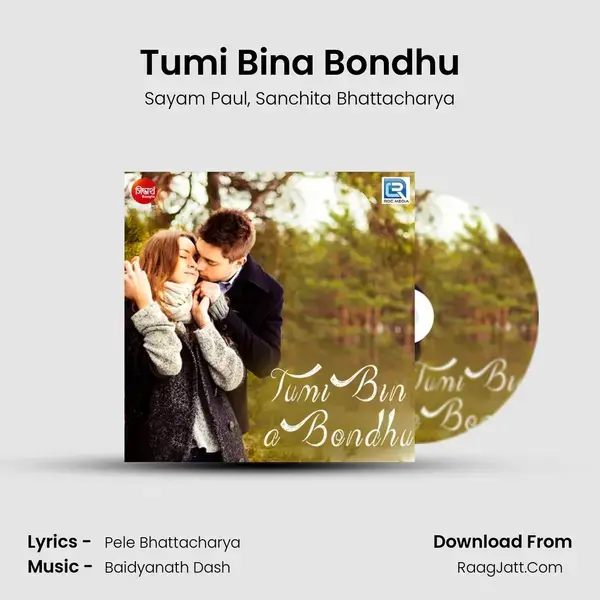 Tumi Bina Bondhu Song mp3 | Sayam Paul