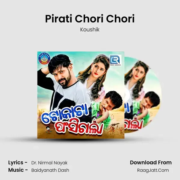 Pirati Chori Chori Song mp3 | Koushik