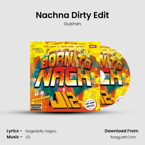 Nachna Dirty Edit mp3 song