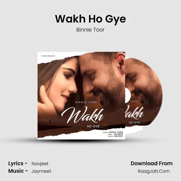 Wakh Ho Gye Song mp3 | Binnie Toor