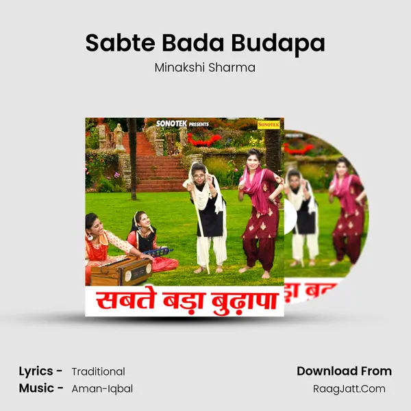 Sabte Bada Budapa - Minakshi Sharma