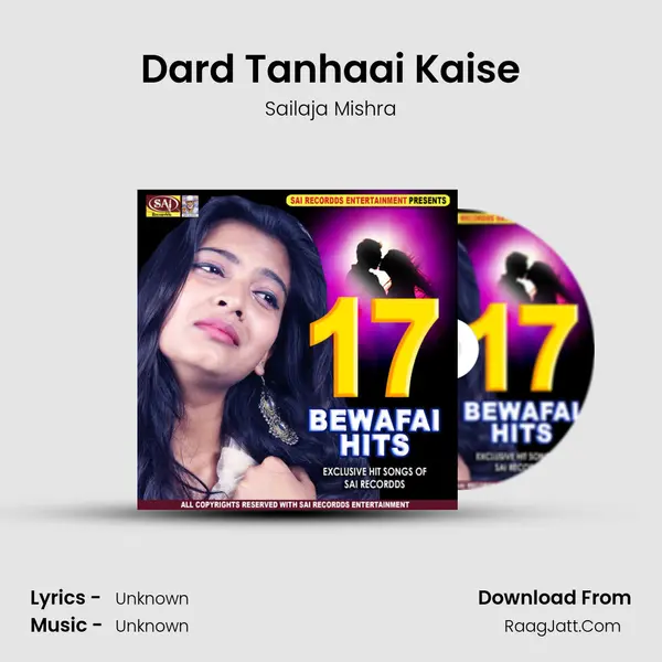 Dard Tanhaai Kaise Song mp3 | Sailaja Mishra