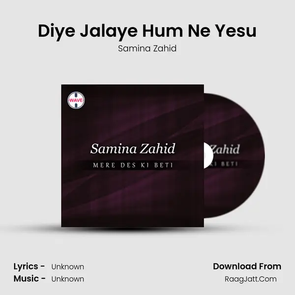 Diye Jalaye Hum Ne Yesu mp3 song