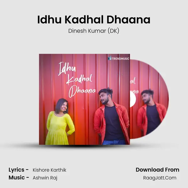 Idhu Kadhal Dhaana mp3 song