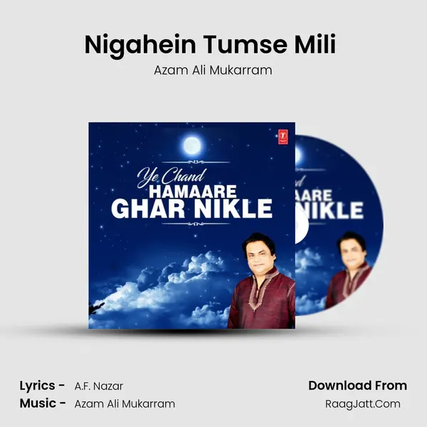 Nigahein Tumse Mili (From Nigahein Tumse Mili) mp3 song