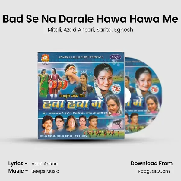 Bad Se Na Darale Hawa Hawa Me mp3 song