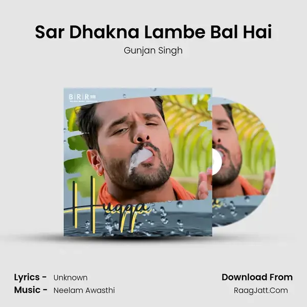 Sar Dhakna Lambe Bal Hai mp3 song