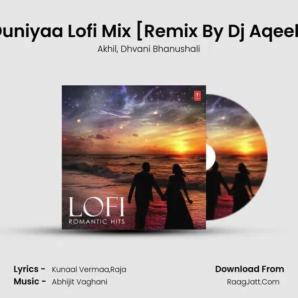 Duniyaa Lofi Mix (From Duniyaa Lofi Mix)[Remix By Dj Aqeel] mp3 song