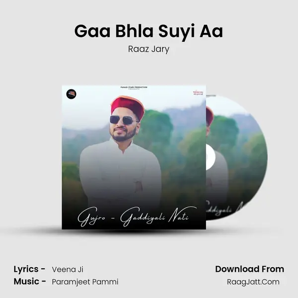 Gaa Bhla Suyi Aa mp3 song