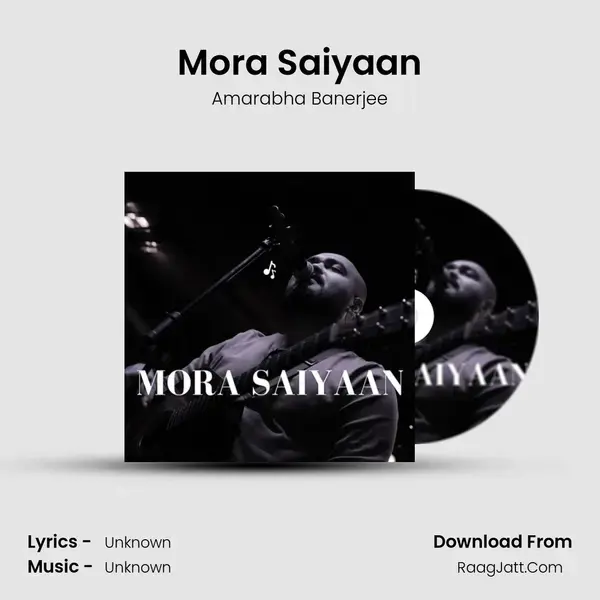 Mora Saiyaan mp3 song