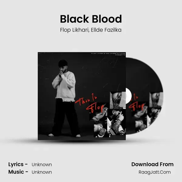 Black Blood Song mp3 | Flop Likhari