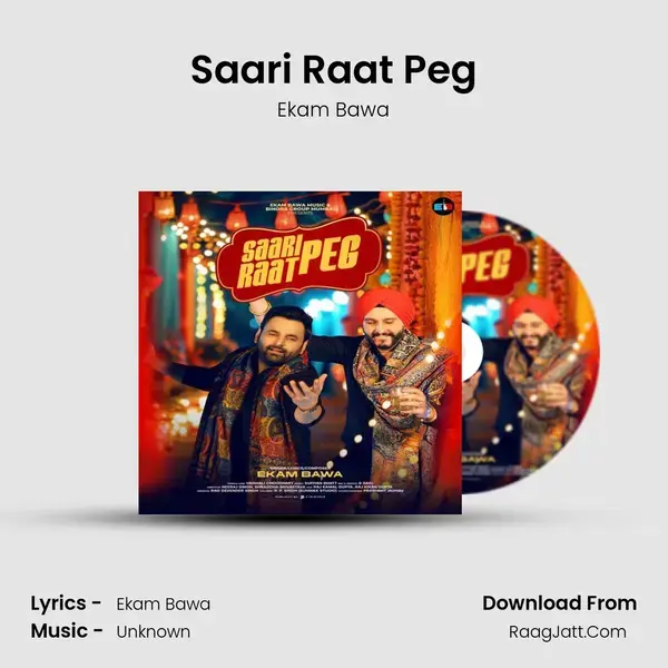 Saari Raat Peg - Ekam Bawa