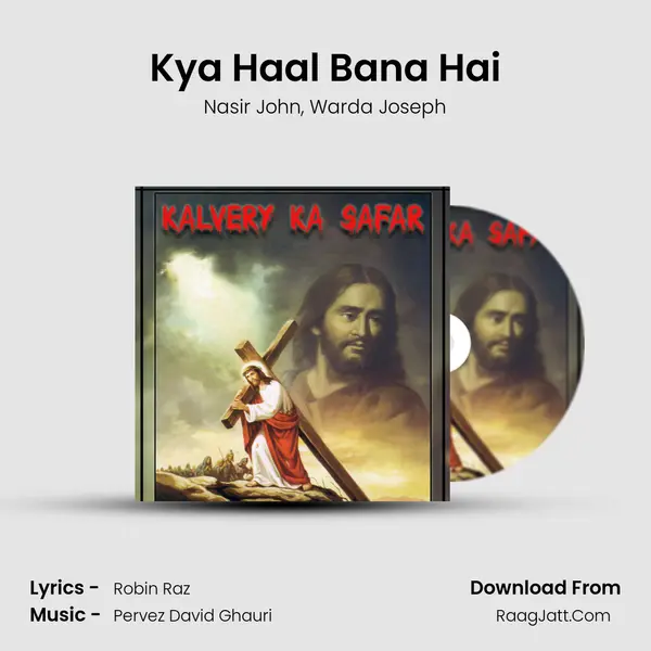 Kya Haal Bana Hai mp3 song