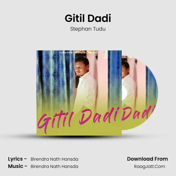 Gitil Dadi mp3 song