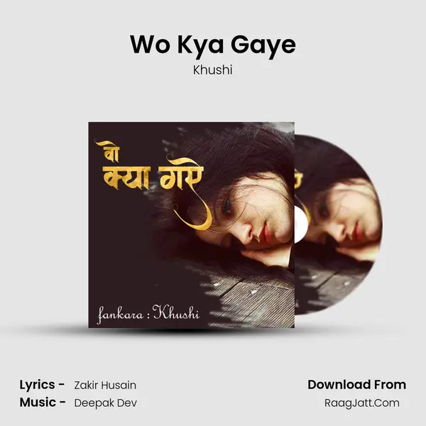 Wo Kya Gaye mp3 song