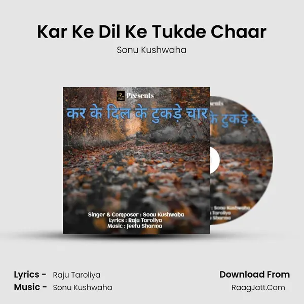 Kar Ke Dil Ke Tukde Chaar mp3 song