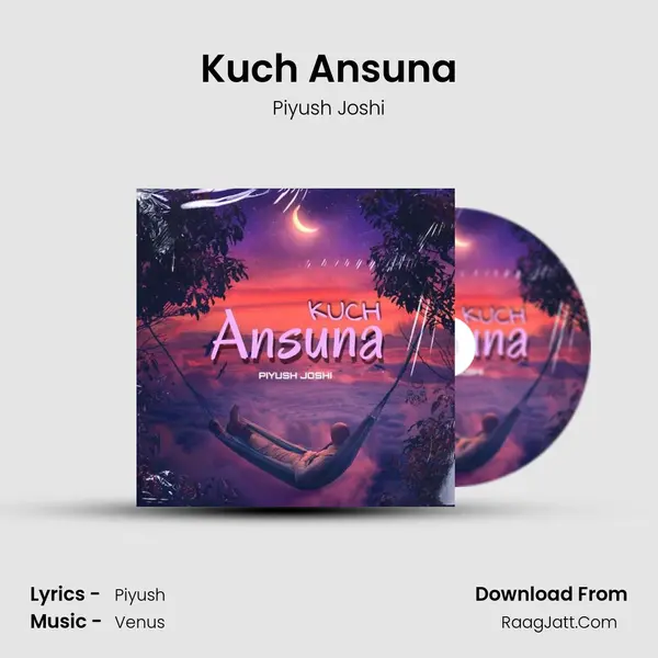 Kuch Ansuna mp3 song