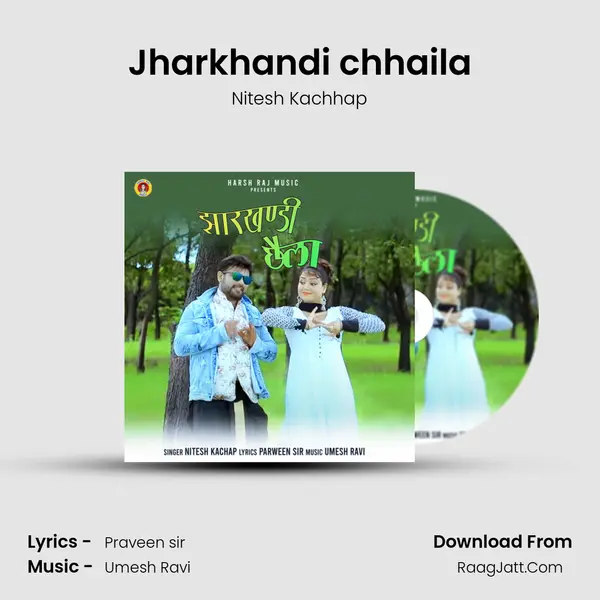 Jharkhandi chhaila mp3 song