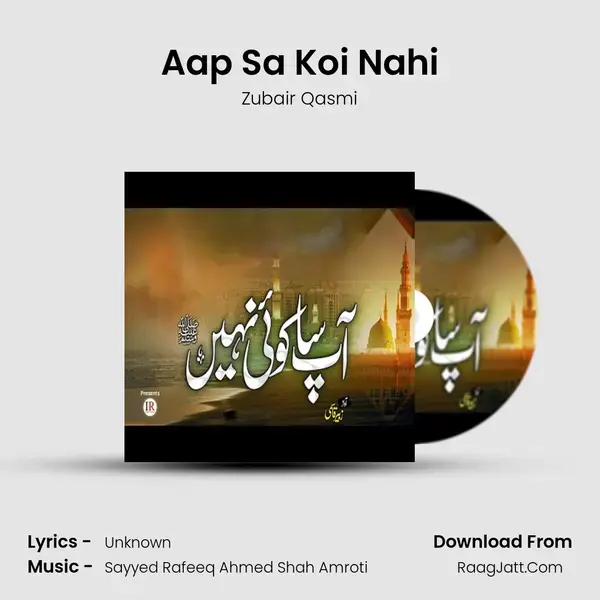 Aap Sa Koi Nahi Song mp3 | Zubair Qasmi