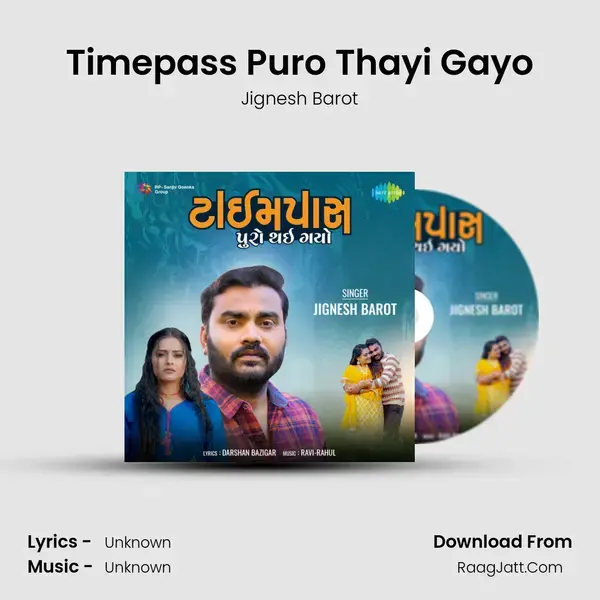 Timepass Puro Thayi Gayo - Jignesh Barot