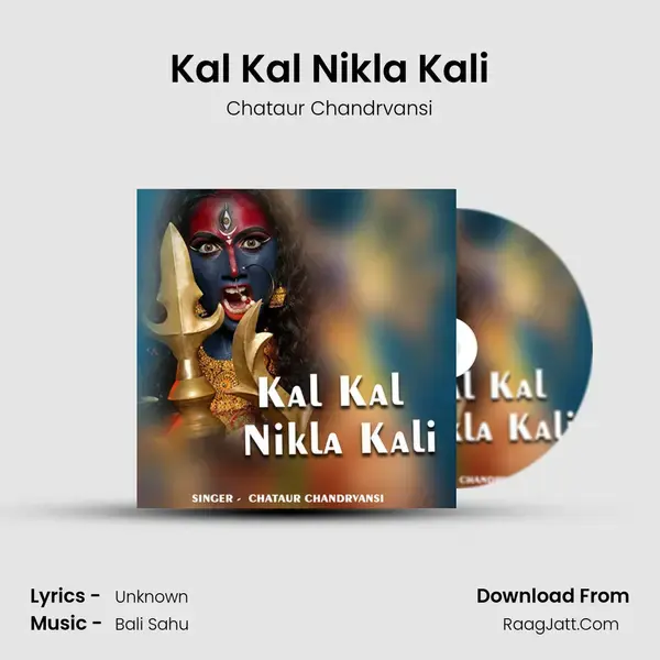 Kal Kal Nikla Kali Song mp3 | Chataur Chandrvansi