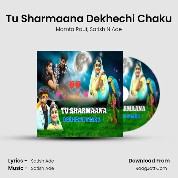 Tu Sharmaana Dekhechi Chaku mp3 song