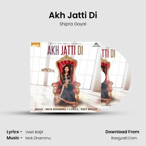 Akh Jatti Di Song mp3 | Shipra Goyal