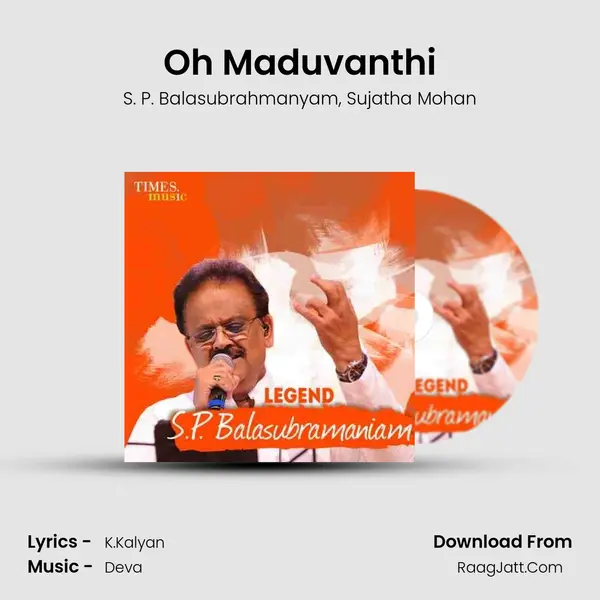 Oh Maduvanthi Song mp3 | S. P. Balasubrahmanyam