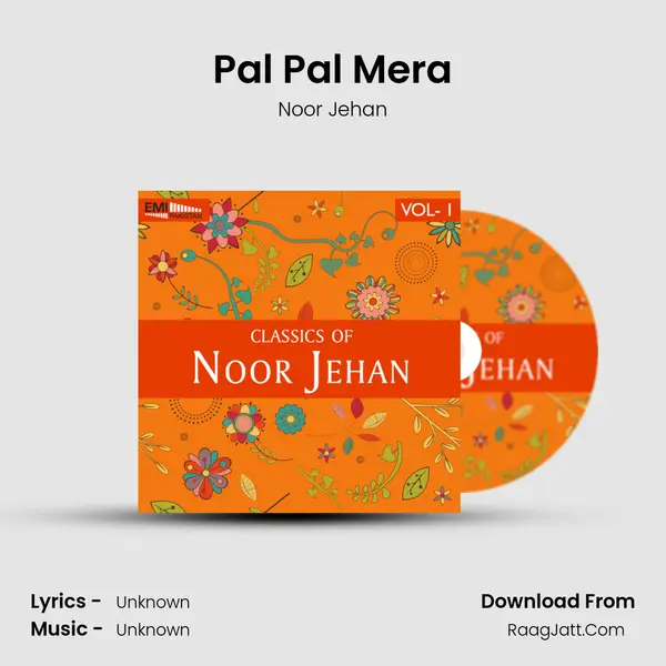 Pal Pal Mera Song mp3 | Noor Jehan