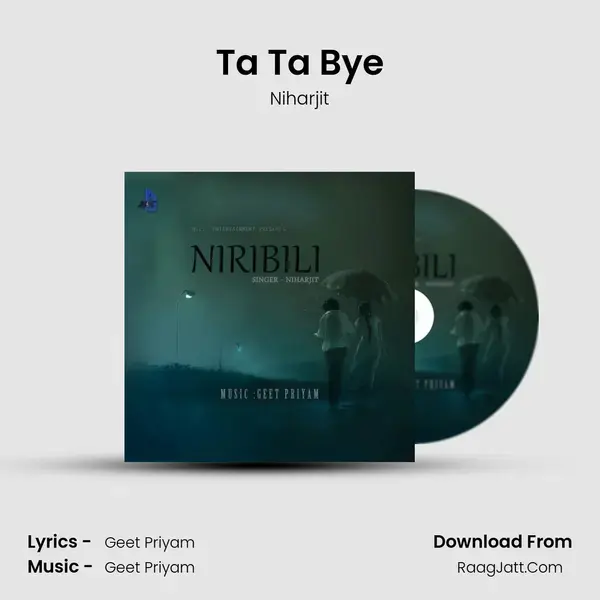 Ta Ta Bye Song mp3 | Niharjit