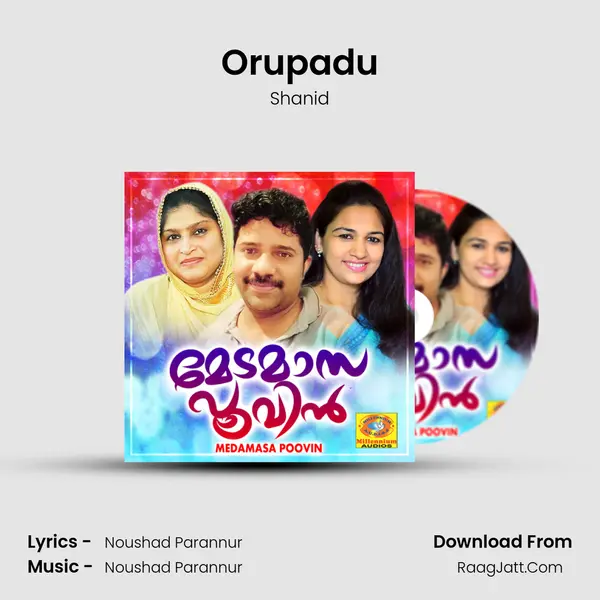 Orupadu Song mp3 | Shanid