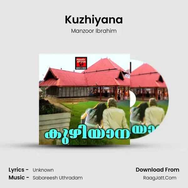 Kuzhiyana Song mp3 | Manzoor Ibrahim