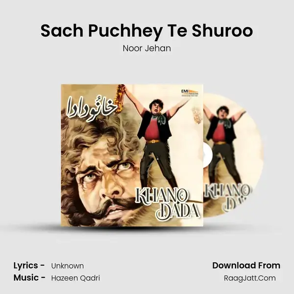 Sach Puchhey Te Shuroo Song mp3 | Noor Jehan