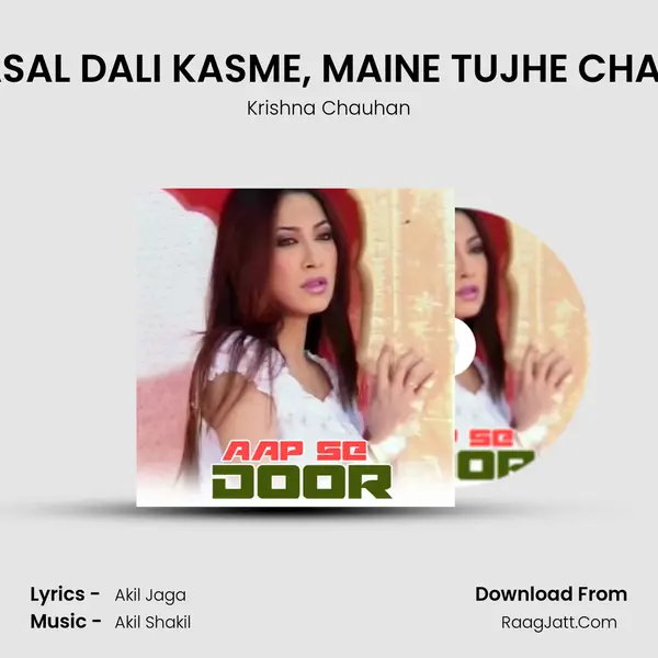 MASAL DALI KASME, MAINE TUJHE CHAHA Song mp3 | Krishna Chauhan