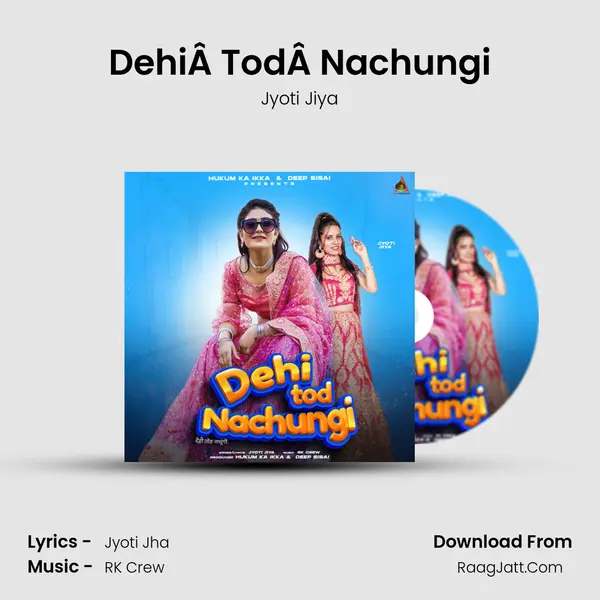 DehiÂ TodÂ Nachungi mp3 song